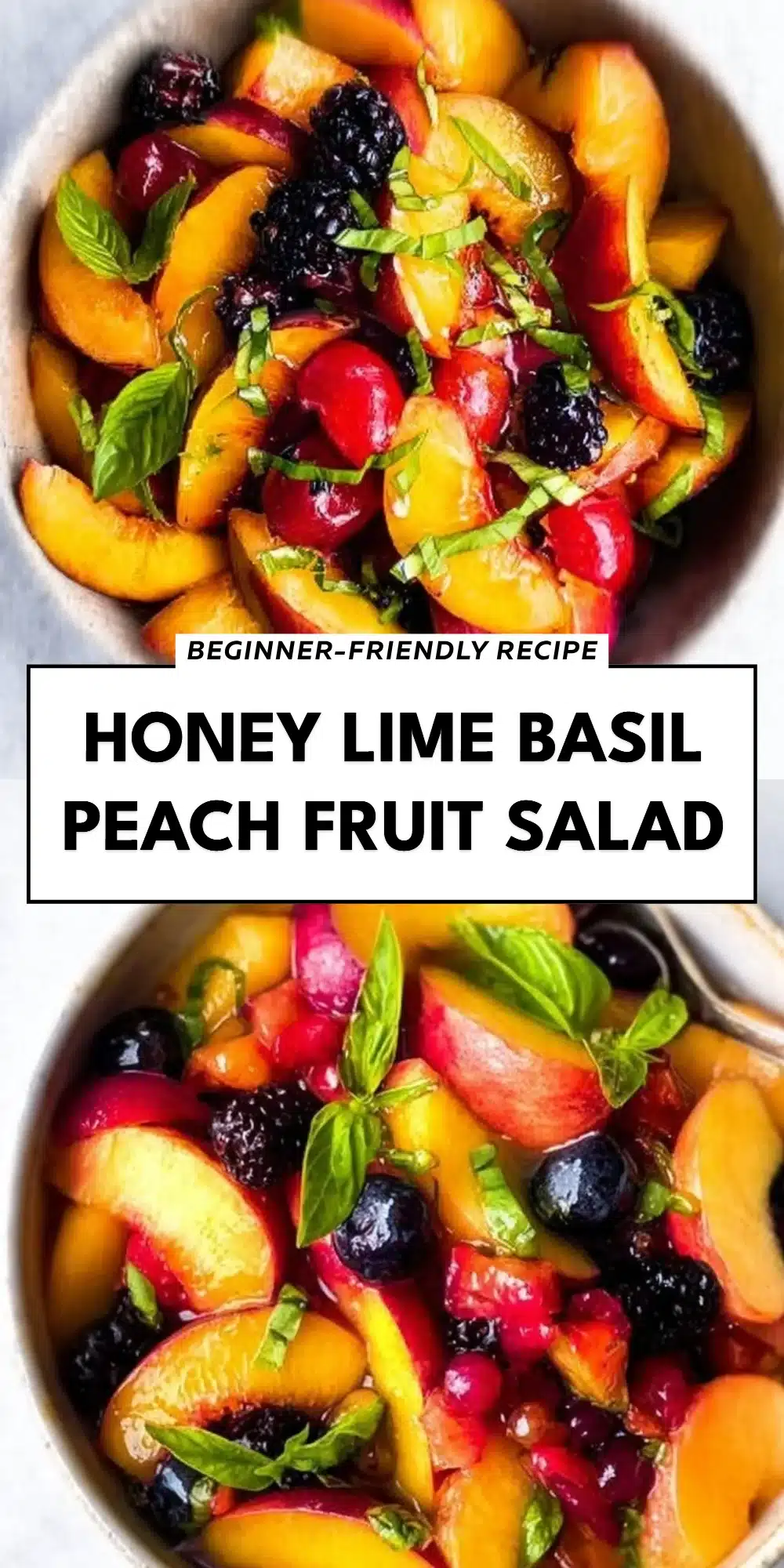 Honey Lime Basil Peach Fruit Salad