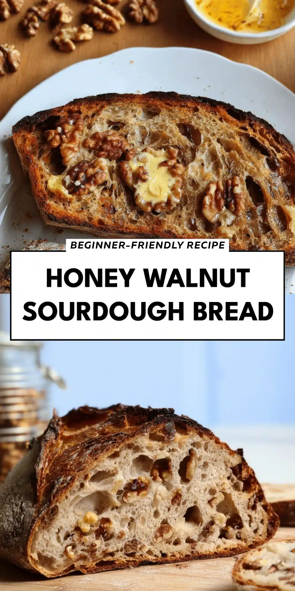 Honey Walnut Sourdough Bread