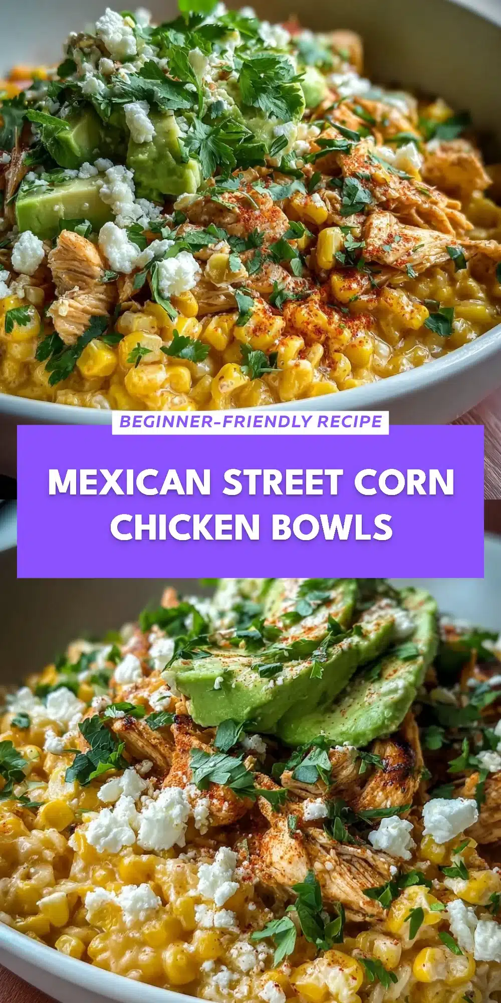 Mexican Street Corn Chicken Bowls