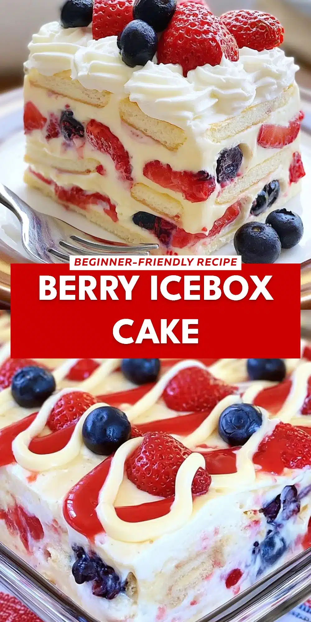 Berry Icebox Cake