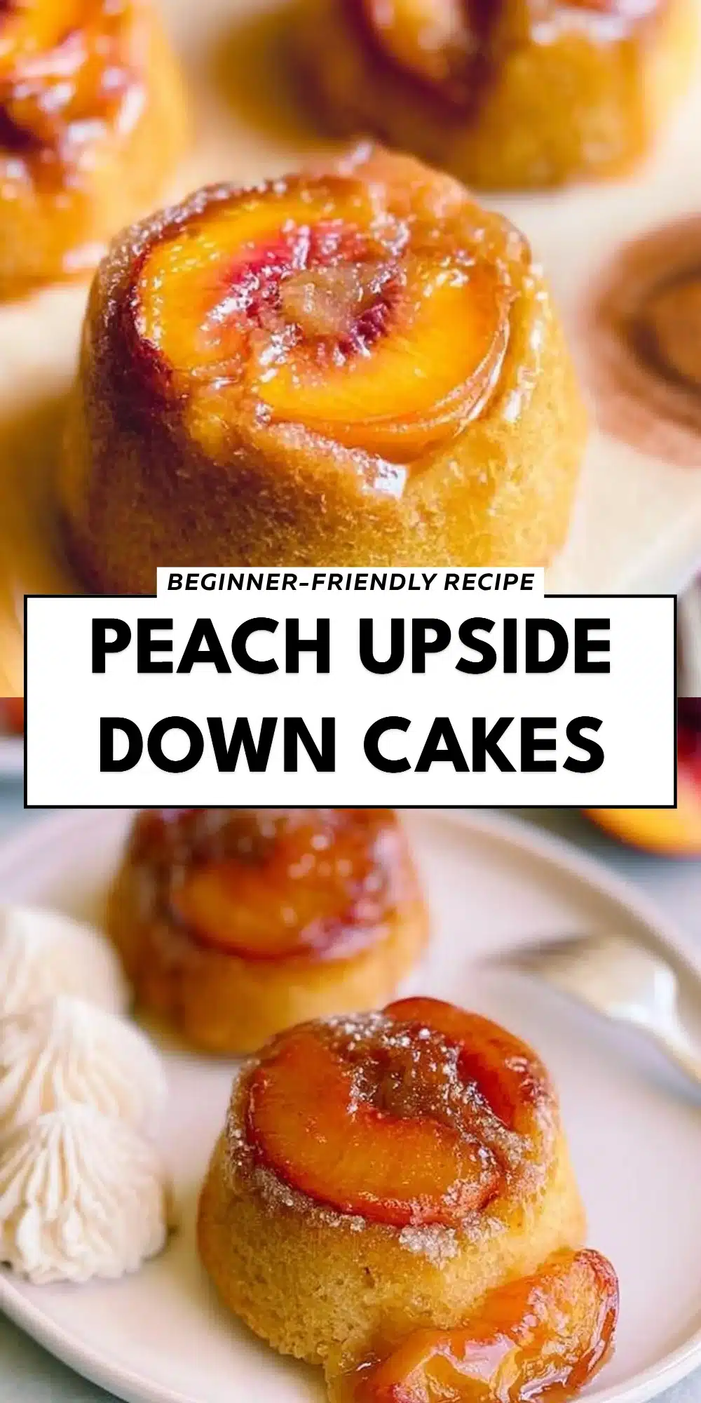 Peach Upside Down Cakes