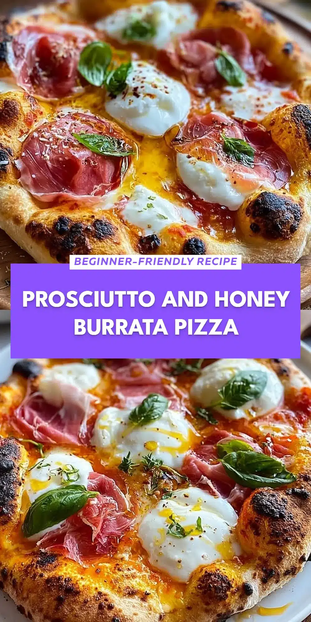 Prosciutto and Honey Burrata Pizza
